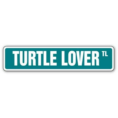 TURTLE LOVER Street Sign pet tortoise signs snapping box | Indoor/Outdoor |  24