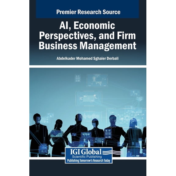 AI, Economic Perspectives, and Firm Business Management, (Hardcover)