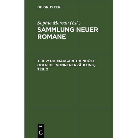 Die Margarethenhöle Oder Die Nonnenerzählung, Teil 2 (Hardcover)
