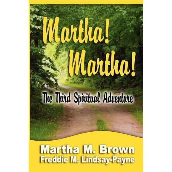 Martha! Martha! The Third Spiritual Adventure, (Paperback)