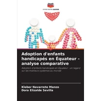 Adoption d'enfants handicapés en Équateur - analyse comparative, (Paperback)