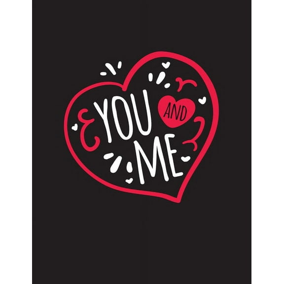 You And Me : Happy Valentine's Day Quotes Coloring Book (Paperback)