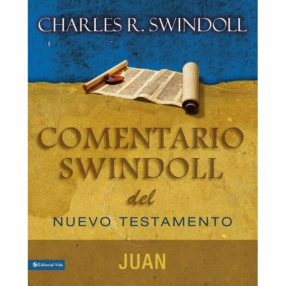 Comentario Swindoll del Nuevo Testamento: Juan, (Paperback)