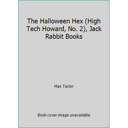 The Halloween Hex (High Tech Howard, No. 2), Jack Rabbit Books, Used [Paperback]