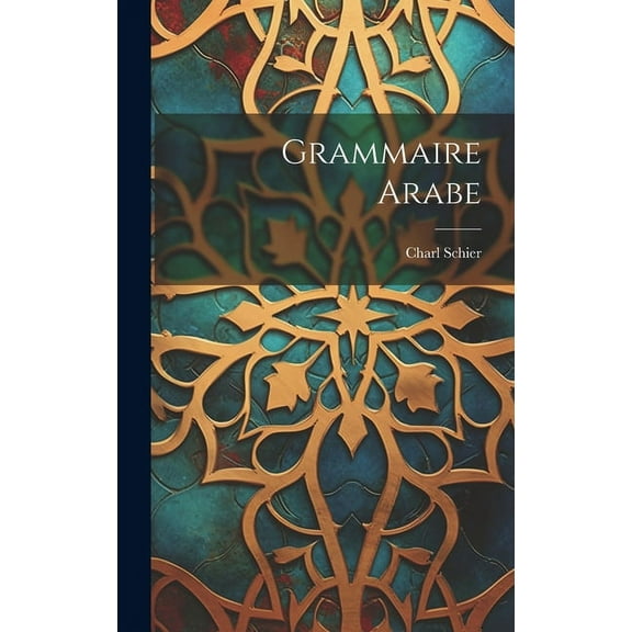 Grammaire Arabe (Hardcover)