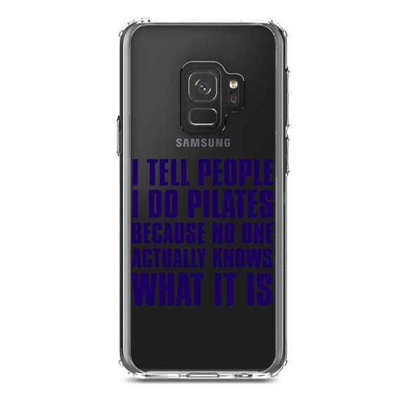 DistinctInk Clear Shockproof Hybrid Case for Samsung Galaxy S9 (5.8" Screen) - TPU Bumper Acrylic Back Tempered Glass Screen Protector - I Tell People I Do Pilates No One Knows