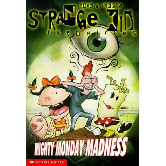Pre-Owned Mighty Monday Madness (Strange Kid Chronicles) Paperback