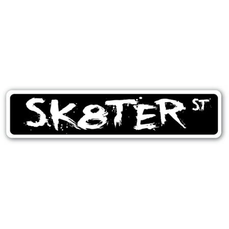 - SK8TER Street Sign skateboard skates boi skateboarding skating | Indoor/Outdoor | 24