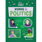 She Who Dares Women in Politics, (Paperback)