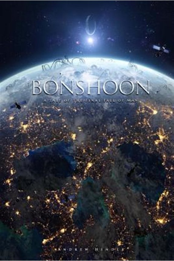 Pre-Owned Bonshoon: A Tale of the Final Fall of Man Paperback Andrew Hindle