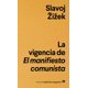 thumbnail image 1 of LA VIGENCIA DE EL MANIFIESTO COMUNISTA ANAGRAMA SLAVOJ ZIZEK, 1 of 2