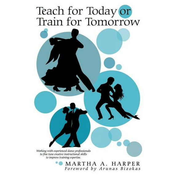 Teach for Today or Train for Tomorrow, (Paperback)