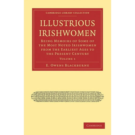 Illustrious Irishwomen - Volume 1 (Paperback)