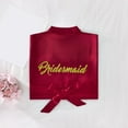 thumbnail image 4 of Womens Robes Wedding Party Team Bride Robe Letters Kimono Satin Pyjamas Bridesmaid Bathrobe Sleepwear, 4 of 7