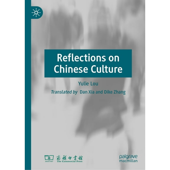 Reflections on Chinese Culture, (Hardcover)