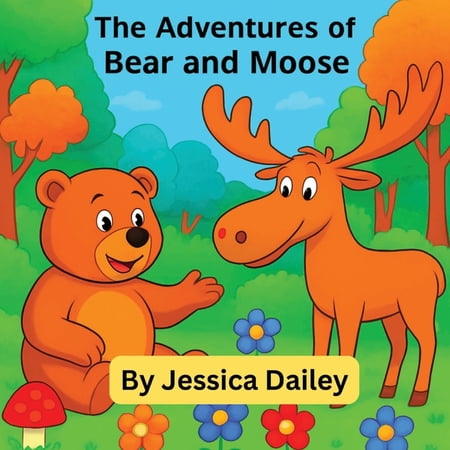 bear and moose (Paperback)