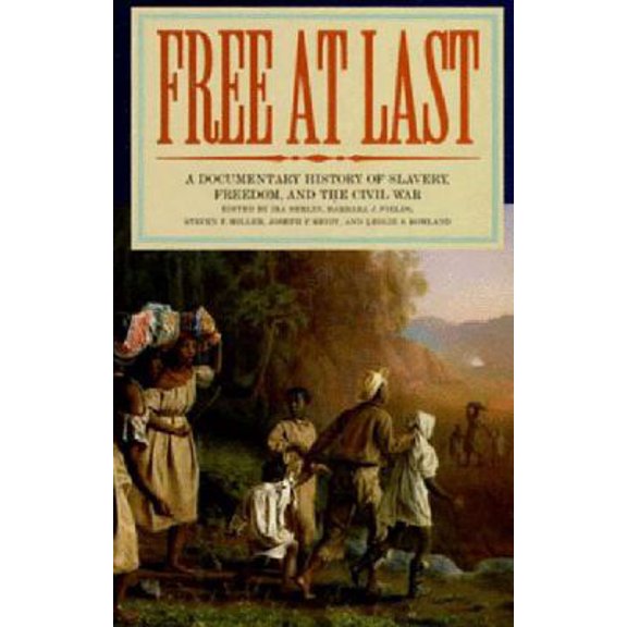 Pre-Owned Free at Last: A Documentary History of Slavery, Freedom, and the Civil War (Hardcover) 1565840151 9781565840157