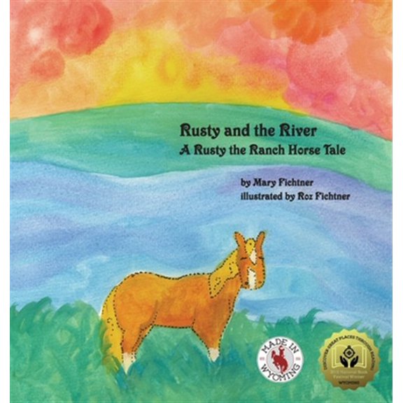 Pre-Owned Rusty the Ranch Horse: Rusty and the River: A Rusty the Ranch Horse Tale (Hardcover)