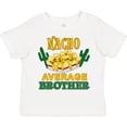 thumbnail image 3 of Inktastic Nacho Average Brother Boys or Girls Toddler T-Shirt, 3 of 5