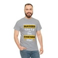 thumbnail image 4 of DJH Apparel | Success in Giving Up Funny / Comical Unisex T-shirt, 4 of 5