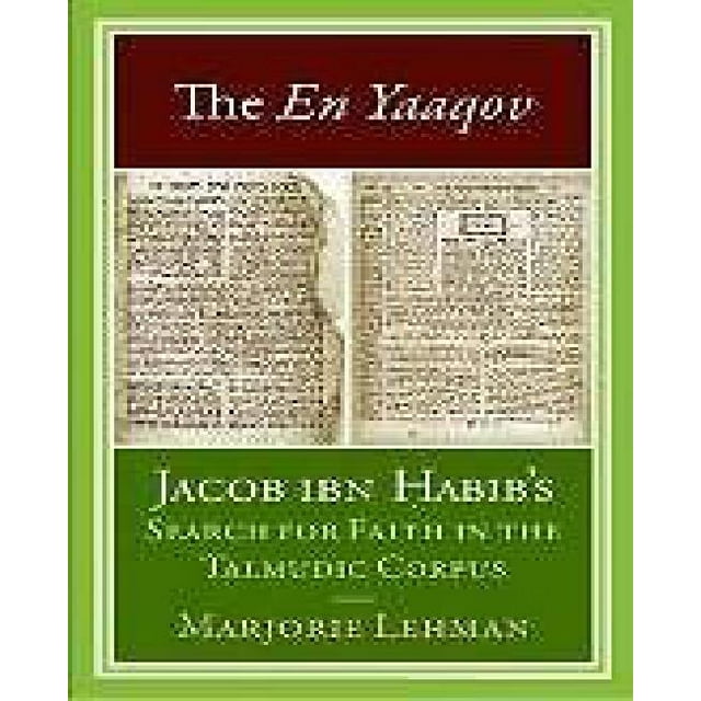 The en Yaaqov: Jacob ibn Habib's Recherche de Foi dans le Corpus Talmudique