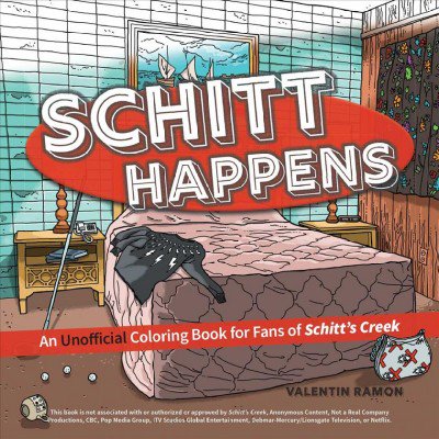 Pre-Owned Schitt Happens: An Unofficial Coloring Book for Fans of Schitts Creek Paperback