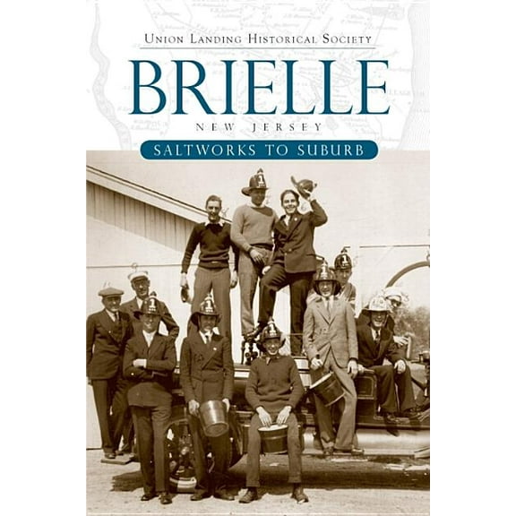 Brief History: Brielle: : Saltworks to Suburb (Paperback)