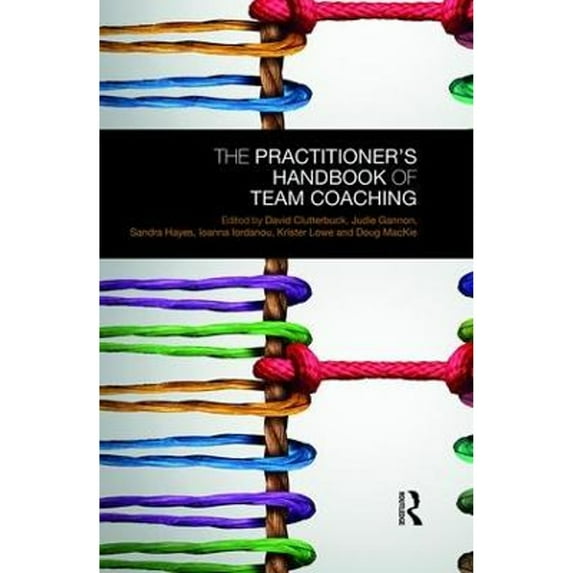 Pre-Owned The Practitioner's Handbook of Team Coaching (Hardcover)