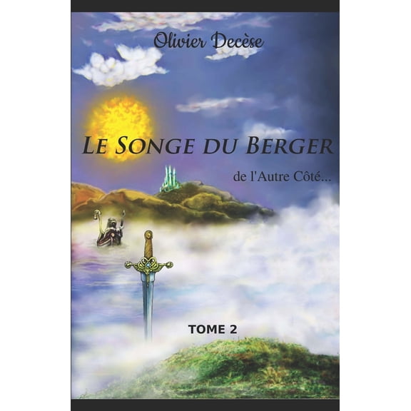 Le Songe Du Berger: Le Songe du Berger: Tome 2 - de l'Autre Côté... (Paperback)