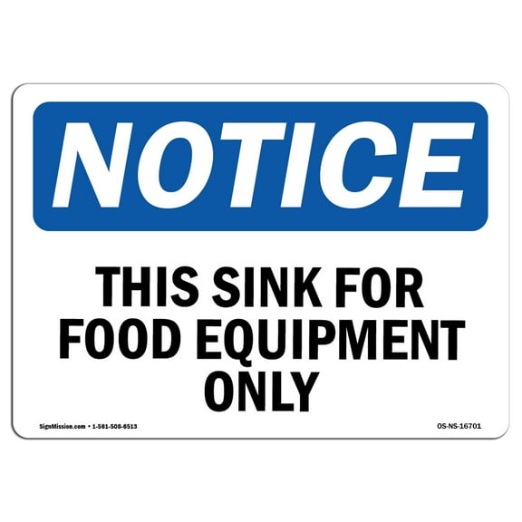 OSHA Notice Sign - NOTICE This Sink For Food Equipment Only | Plastic Sign | Protect Your Business, Work Site, Warehouse & Shop Area |  Made in the USA