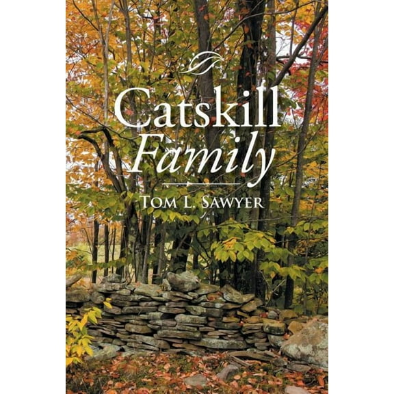 Catskill Family (Paperback) by Tom L Sawyer