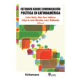 thumbnail image 1 of Estudios Sobre Comunicación Politica en Latinoamerica, 1 of 2