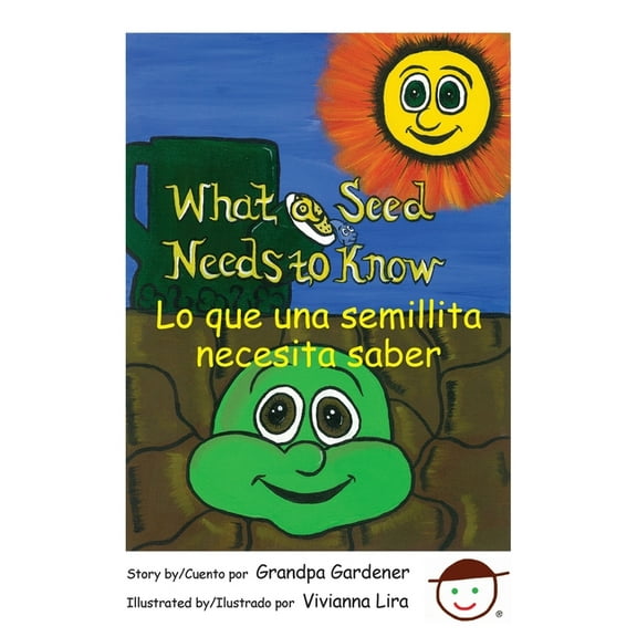 What a Seed Needs to Know, (Paperback)