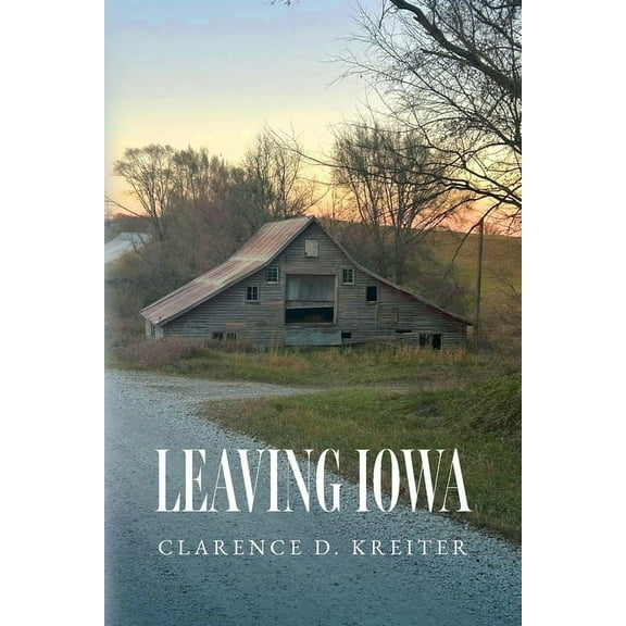Leaving Iowa, (Paperback)