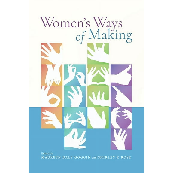 Women's Ways of Making, (Paperback)