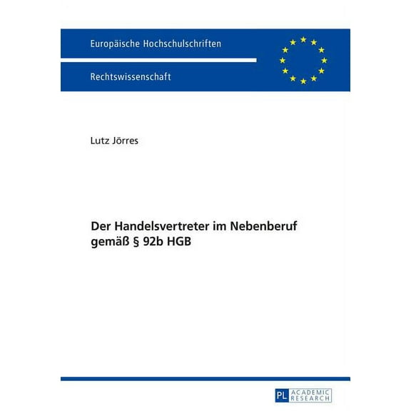Europäische Hochschulschriften Recht Der Handelsvertreter im Nebenberuf gemaeà § 92b HGB, Book 5823, (Paperback)