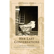 St. Thérèse of Lisieux: Her Last Conversations, (Paperback)