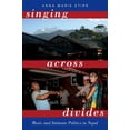 thumbnail image 1 of Pre-Owned Singing Across Divides: Music and Intimate Politics in Nepal Paperback, 1 of 1