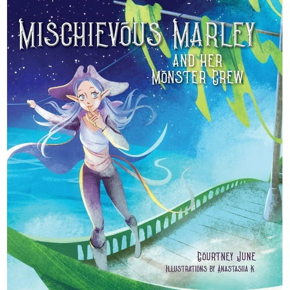 Mischievous Marley: and her Monster Crew, (Hardcover)