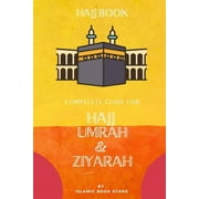 Hajj Book: Complete Guide for Hajj Umrah & Ziyarah [ Pocket Size ] -- Islamic Book Store