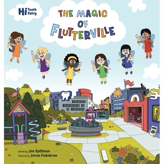 Hi Tooth Fairy The Magic of Flutterville, (Hardcover)