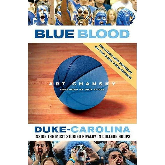 Blue Blood: Duke-Carolina: Inside the Most Storied Rivalry in College Hoops, (Paperback)