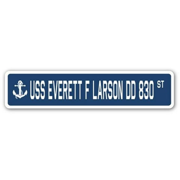 SignMission SSN-Everett F Larson Dd 830 4 x 18 Po A-16 Panneau de Signalisation - Usa Everett F Larson Dd 830