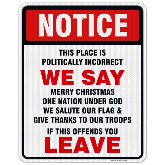 Patriotic Sign, Politically Incorrect Sign,