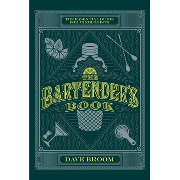 Pre-Owned The Bartender's Book: The Essential Guide for Mixologists (Hardcover) 1787391701 9781787391703