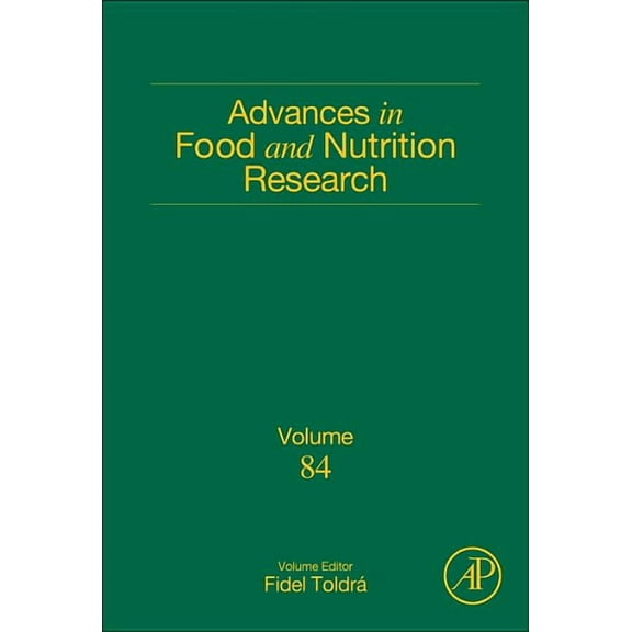 Advances in Food and Nutrition Research Advances in Food and Nutrition Research: Volume 84, Book 84, (Hardcover)