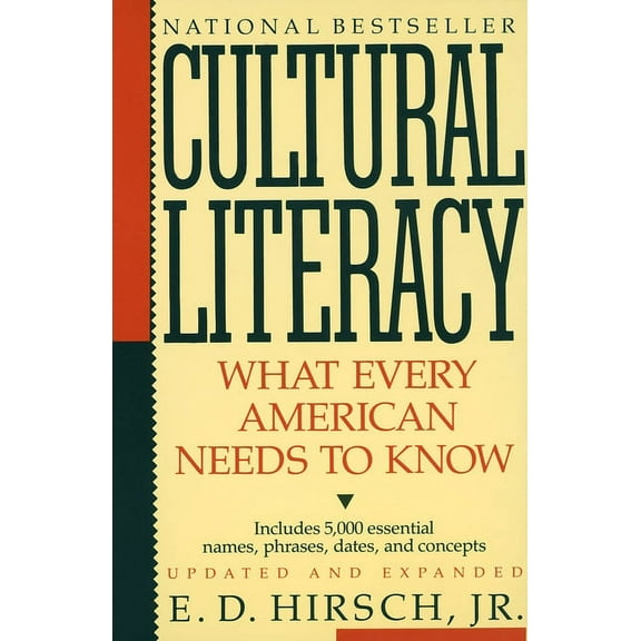 Cultural Literacy: What Every American Needs to Know, (Paperback)