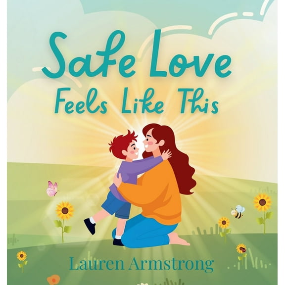 Safe Love Feels Like This, (Hardcover)