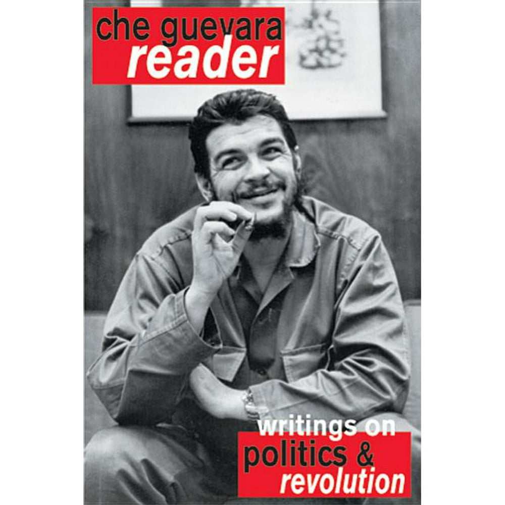 Che Guevara Reader : Writings on Politics & Revolution (Edition 2