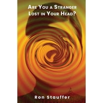 Are You a Stranger Lost in Your Head?, (Paperback)